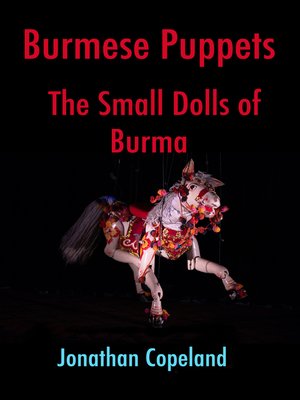 cover image of Burmese Puppets, the Small Dolls of Burma